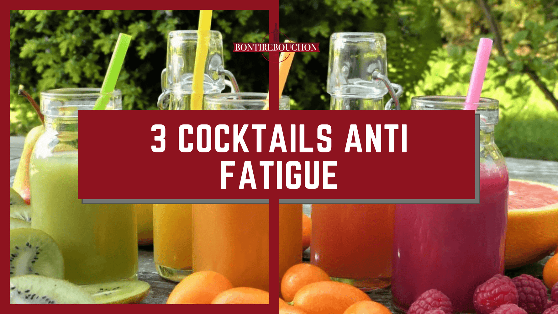 3 Cocktails Anti Fatigue