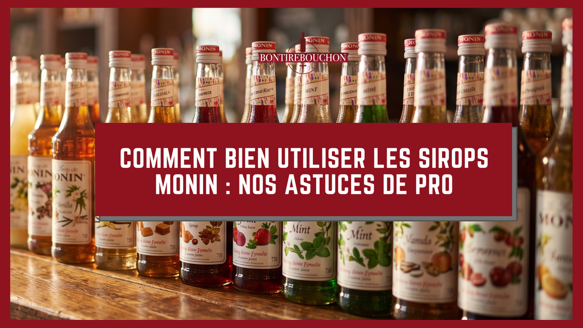 Comment bien utiliser les sirops Monin : nos astuces de pro