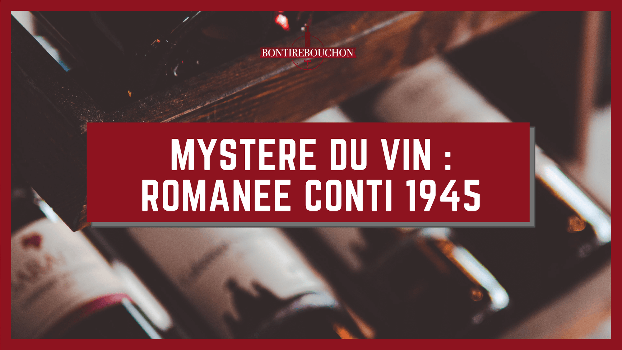 romanee conti 1945 histoire